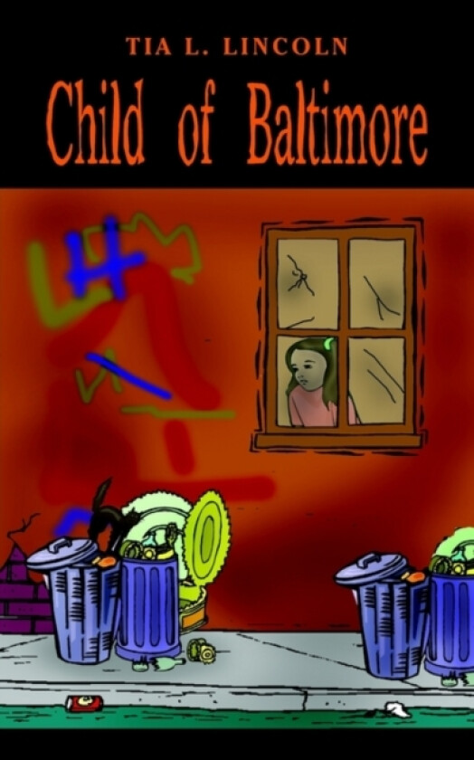 Child of Baltimore av Tia L. Lincoln (Paperback)
