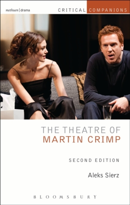 The Theatre of Martin Crimp av Aleks Sierz (Hardcover)