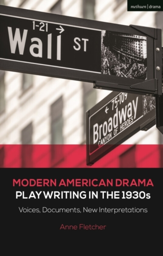 Modern American Drama: Playwriting in the 1930s av Professor Anne Fletcher (Paperback)