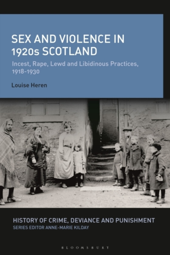 Sex and Violence in 1920s Scotland av Louise Heren (Hardcover)
