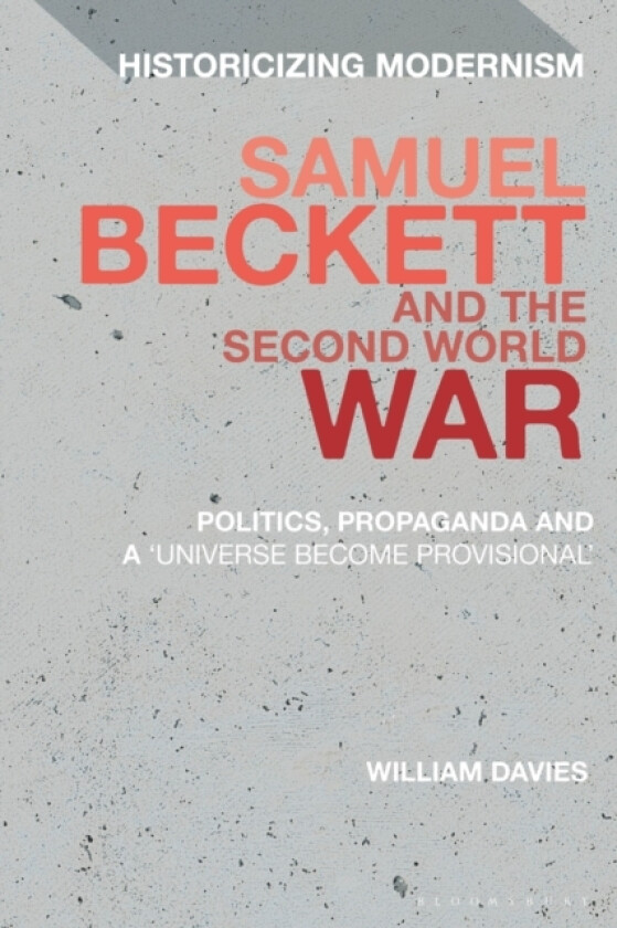 Samuel Beckett and the Second World War av Dr William Davies (Paperback)