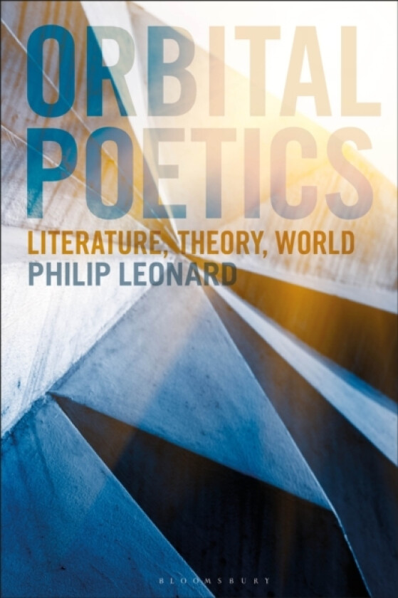 Orbital Poetics av Dr Philip Leonard (Hardcover)