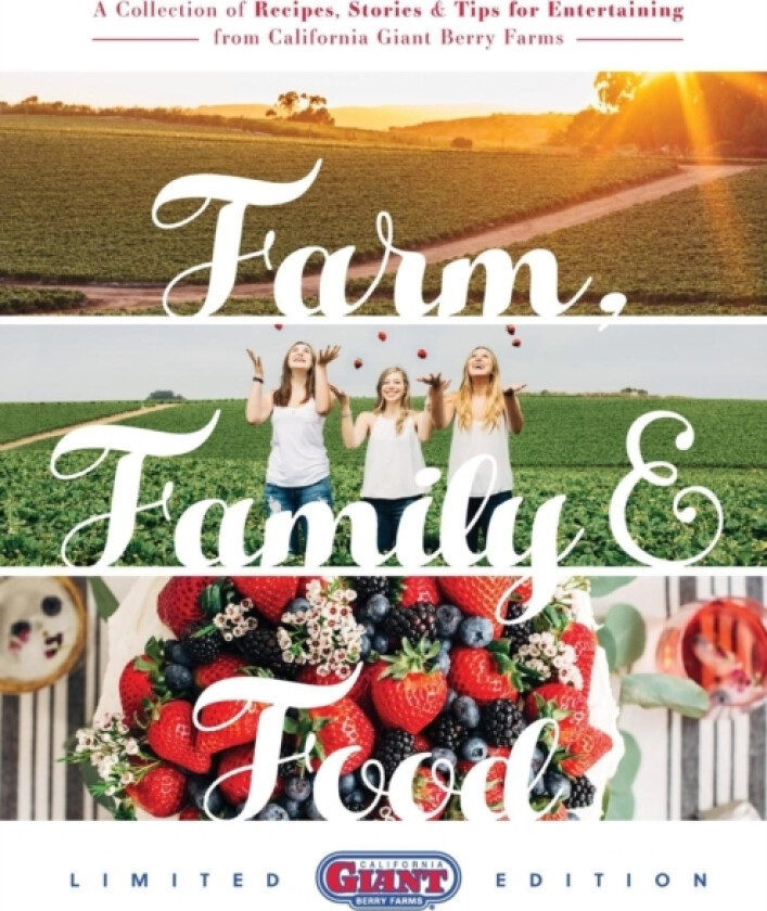 Farm, Family & Food av California Giant Berry Farms (Paperback)