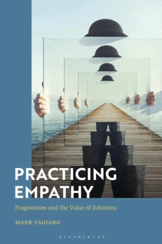 Practicing Empathy av Mark Fagiano (Hardcover)