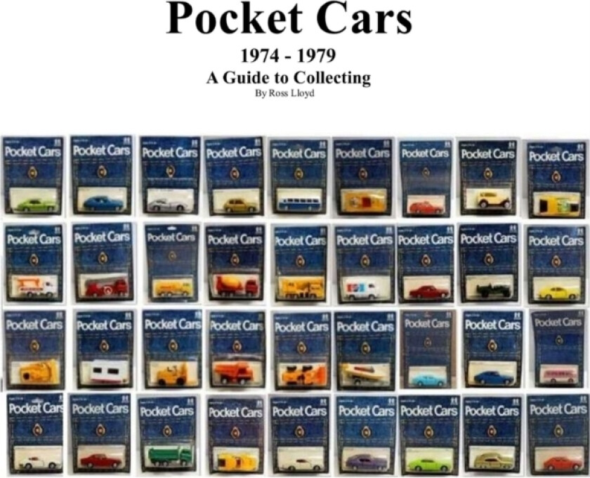 Pocket Cars 1974 - 1979: A Guide to Collecting av Ross Lloyd (Paperback)