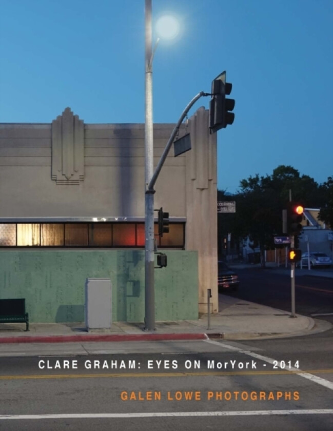 Eyes on Moryork - 2014 Galen Lowe Photographs av Clare Graham (Paperback)