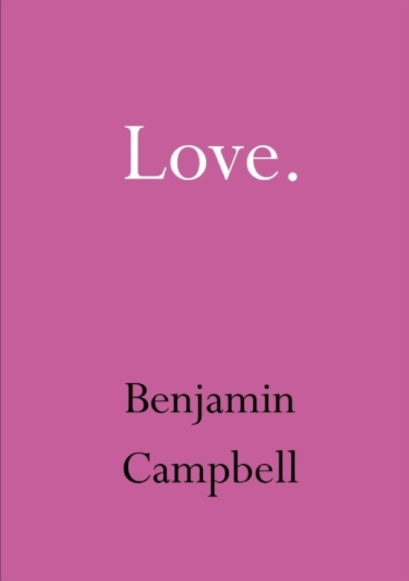 Love av Benjamin Campbell (Paperback)
