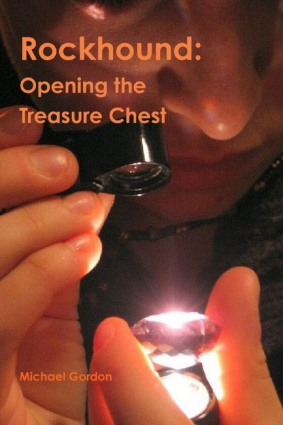 Rockhound: Opening the Treasure Chest av Michael Gordon (Paperback)