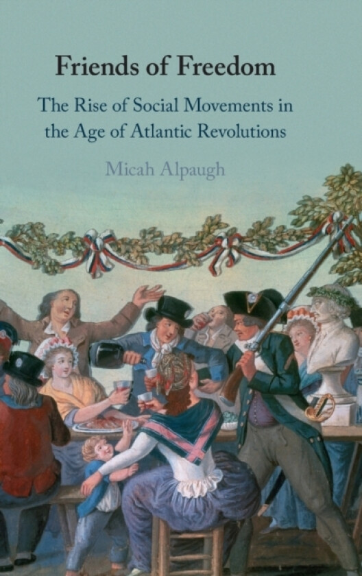 Friends of Freedom av Micah Alpaugh (Hardcover)