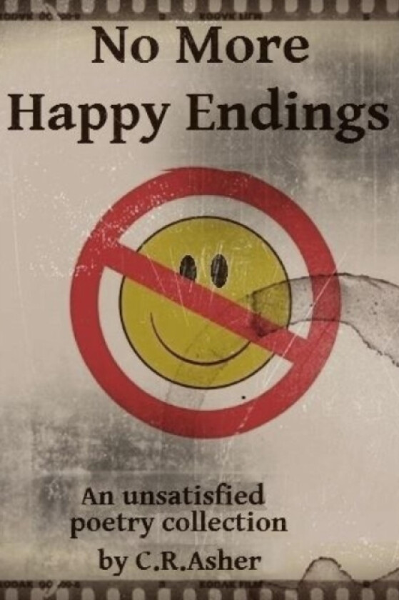 No More Happy Endings av C.R. Asher (Paperback)