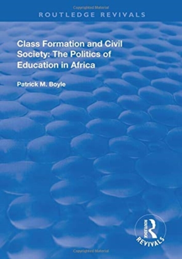 Class Formation and Civil Society av Patrick M. Boyle (Hardcover)