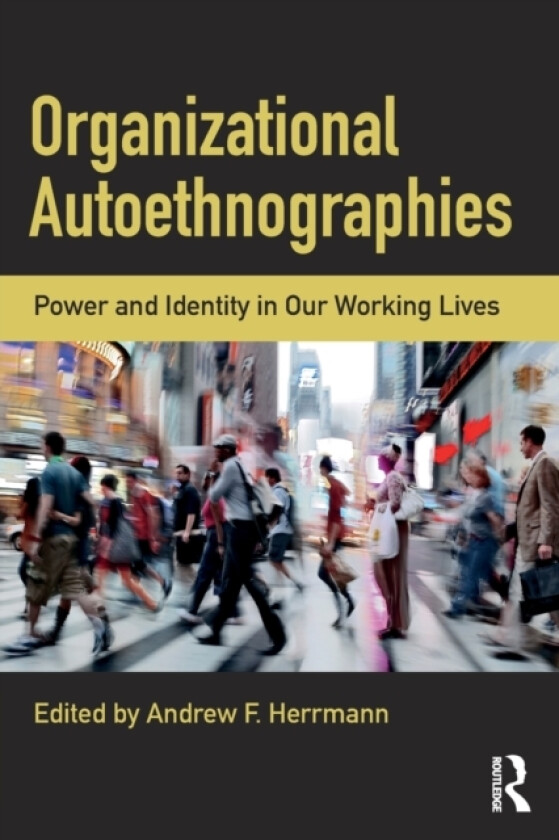Organizational Autoethnographies av Andrew Herrmann (Paperback)