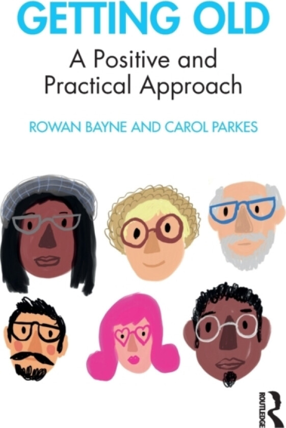 Getting Old av Rowan Bayne, Carol Parkes (Paperback)
