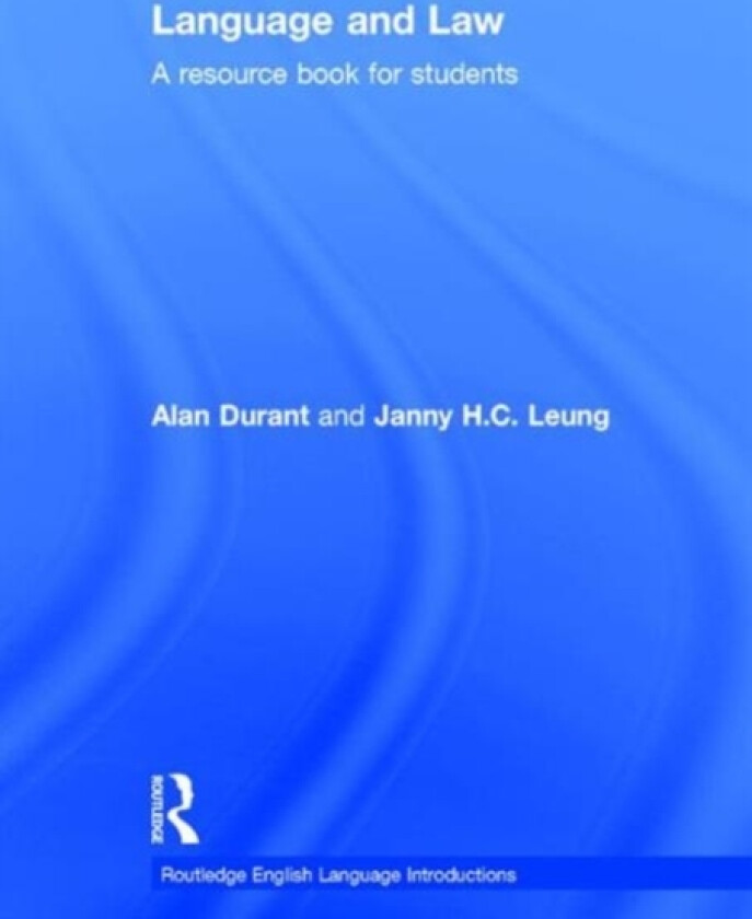 Language and Law av Alan Durant, Janny HC Leung (Hardcover)