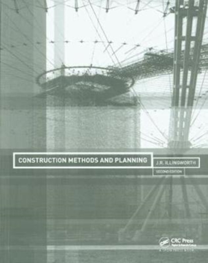 Construction Methods and Planning av J.R. Illingworth (Hardcover)