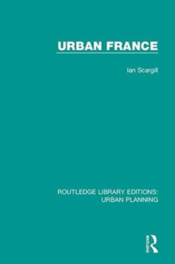 Urban France av Ian Scargill (Hardcover)