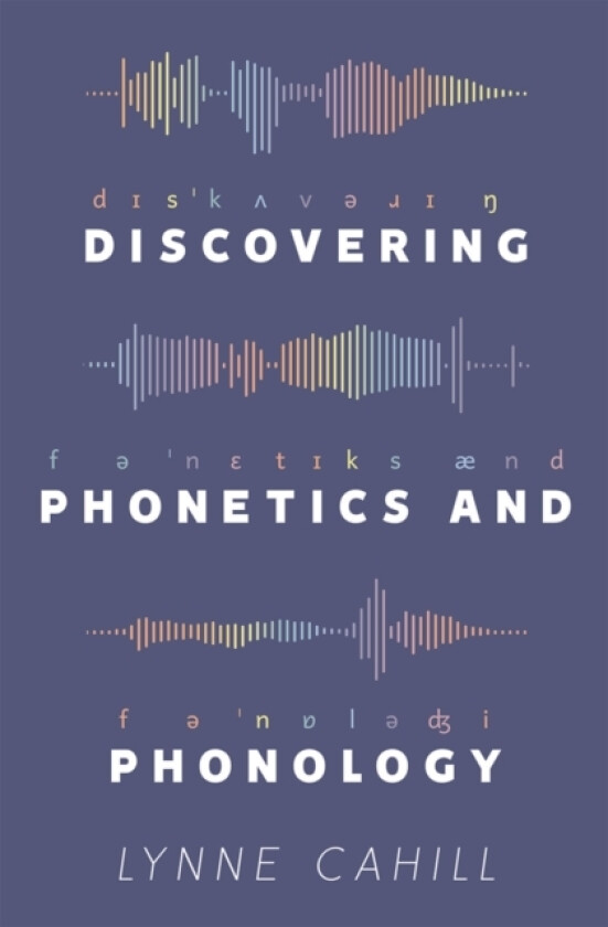 Discovering Phonetics and Phonology av Lynne Cahill (Paperback)