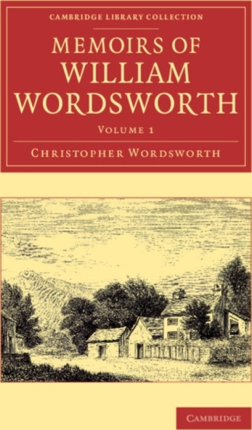Memoirs of William Wordsworth av Christopher Wordsworth (Paperback)