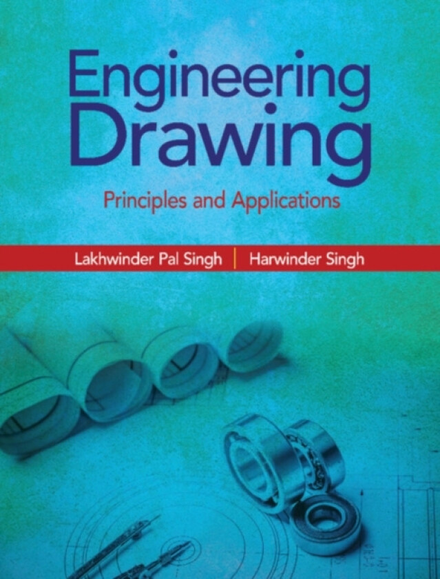 Engineering Drawing av Lakhwinder Pal Singh, Harwinder Singh (Paperback)