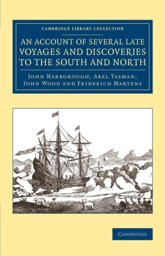 An Account of Several Late Voyages and Discoveries to the South and North av John Narborough, Abel Tasman, John Wood (Paperback)
