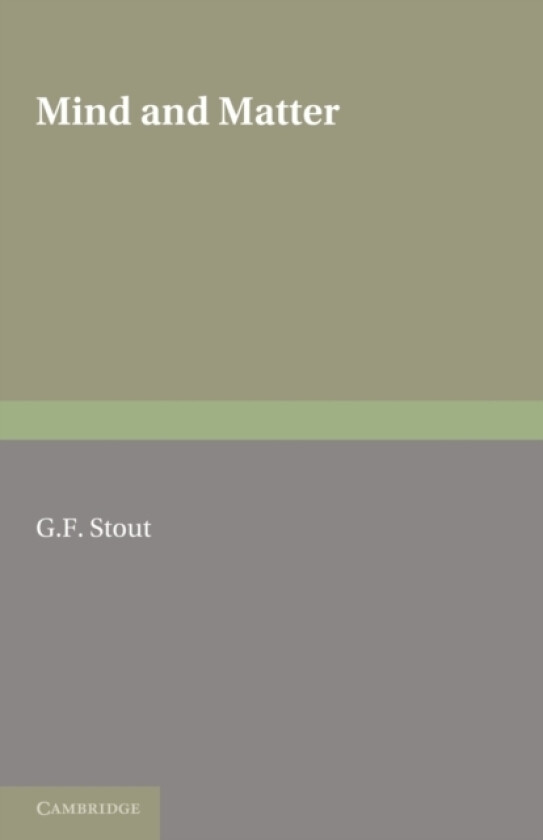 Mind and Matter av G.F. Stout (Paperback)