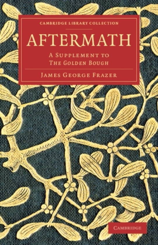Aftermath av James George Frazer (Paperback)