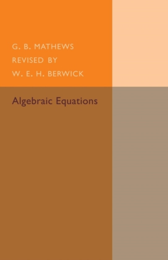 Algebraic Equations av G.B. Mathews (Paperback)