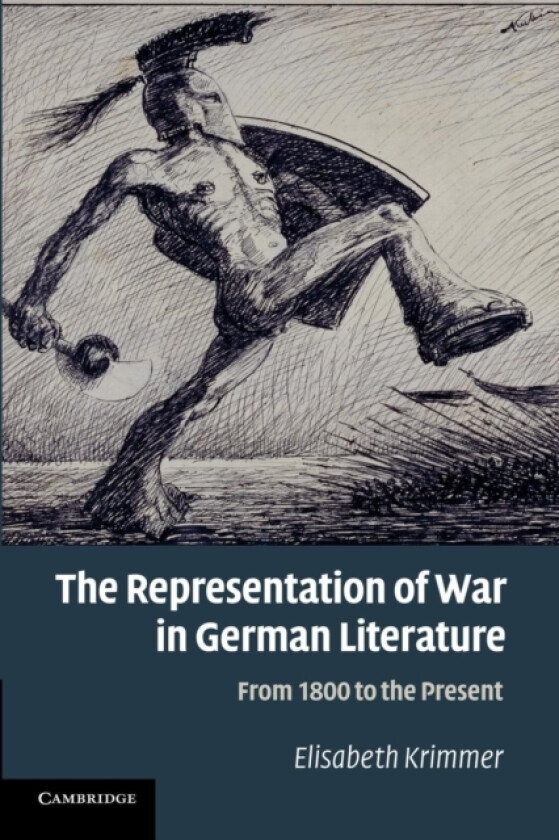 The Representation of War in German Literature av Elisabeth Krimmer (Paperback)