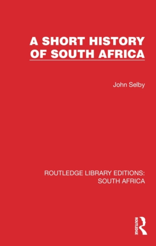 A Short History of South Africa av John Selby (Paperback)