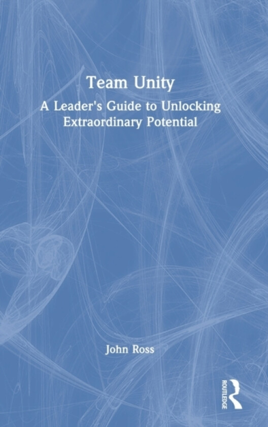 Team Unity av John Ross (Hardcover)