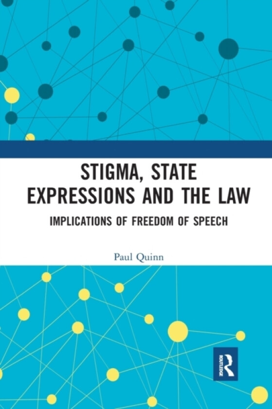 Stigma, State Expressions and the Law av Paul Quinn (Paperback)