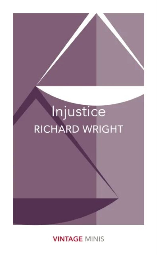 Injustice av Richard Wright
