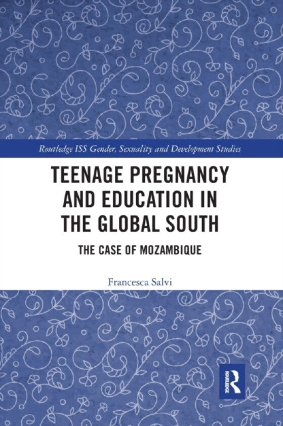 Teenage Pregnancy and Education in the Global South av Francesca Salvi (Paperback)