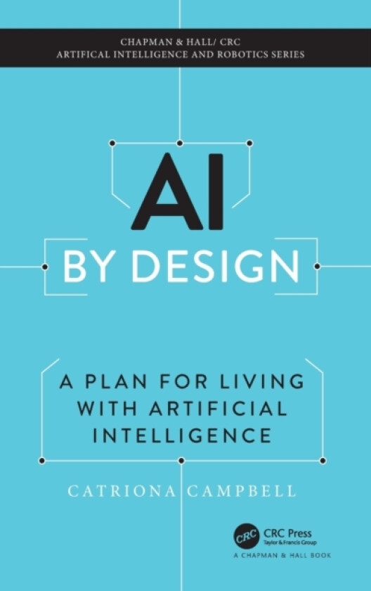 AI by Design av Catriona Campbell (Hardcover)