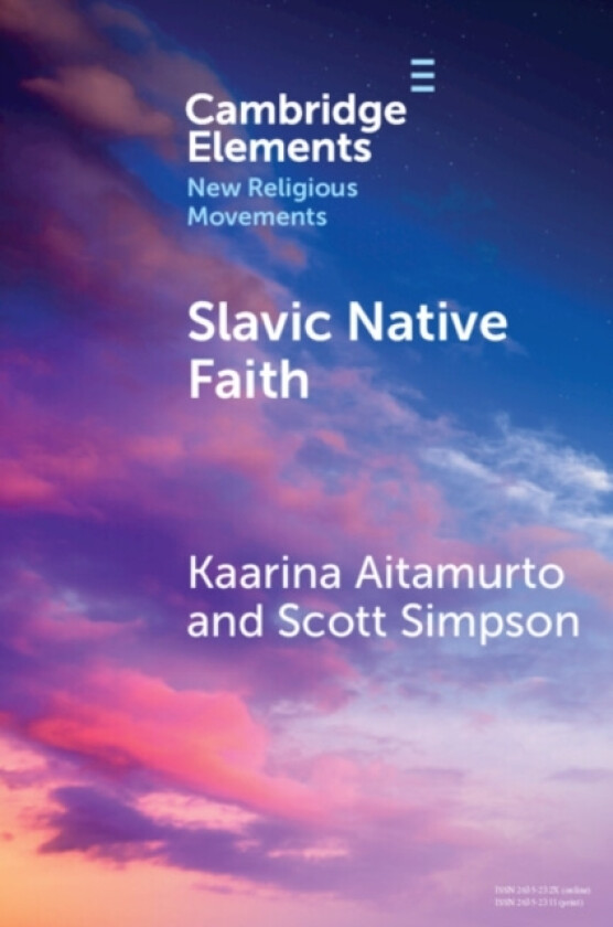 Slavic Native Faith av Kaarina Aitamurto, Scott Simpson (Paperback)