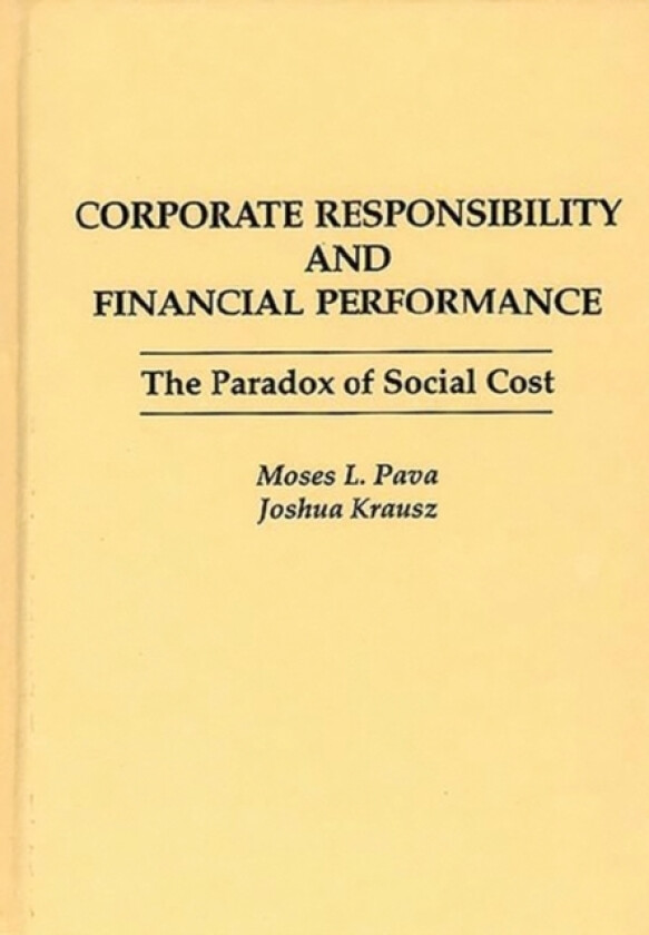 Corporate Responsibility and Financial Performance av Joshua Krausz, Moses Pava (Hardcover)
