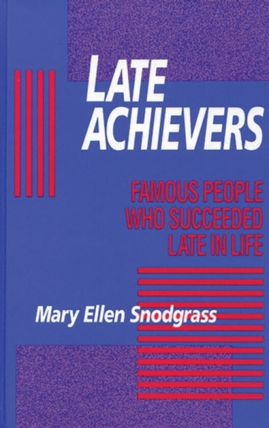 Late Achievers av Mary Ellen Snodgrass (Paperback)