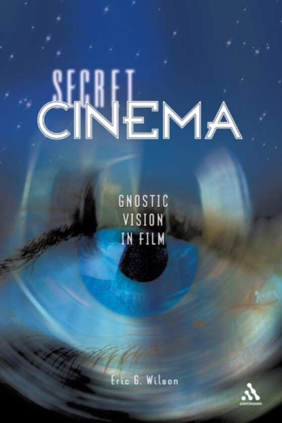Secret Cinema av Eric G. Wilson (Paperback)