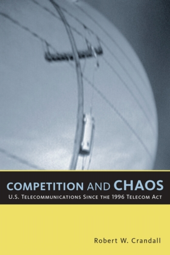 Competition and Chaos av Robert W. Crandall (Paperback)