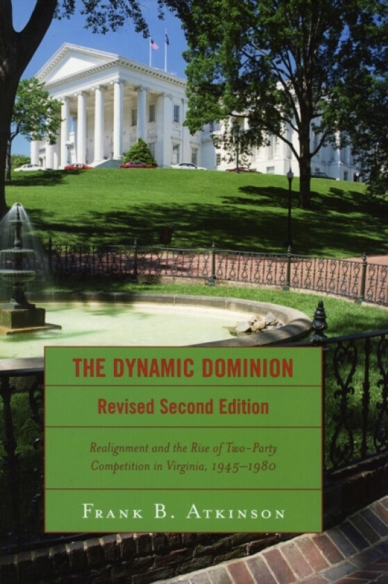The Dynamic Dominion av Frank B. Atkinson (Hardcover)