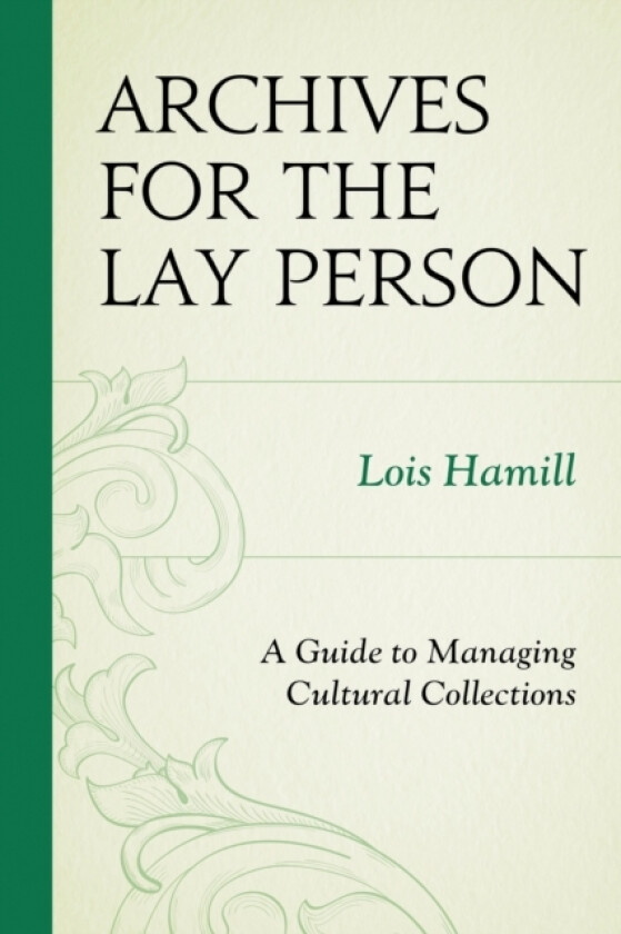 Archives for the Lay Person av Lois Hamill (Paperback)