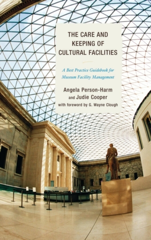 The Care and Keeping of Cultural Facilities av Angela Person-Harm, Judie Cooper (Paperback)
