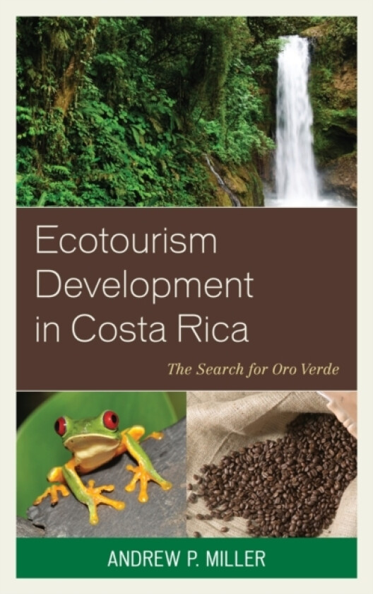 Ecotourism Development in Costa Rica av Dr.or Prof.Andrew P. Miller (Paperback)