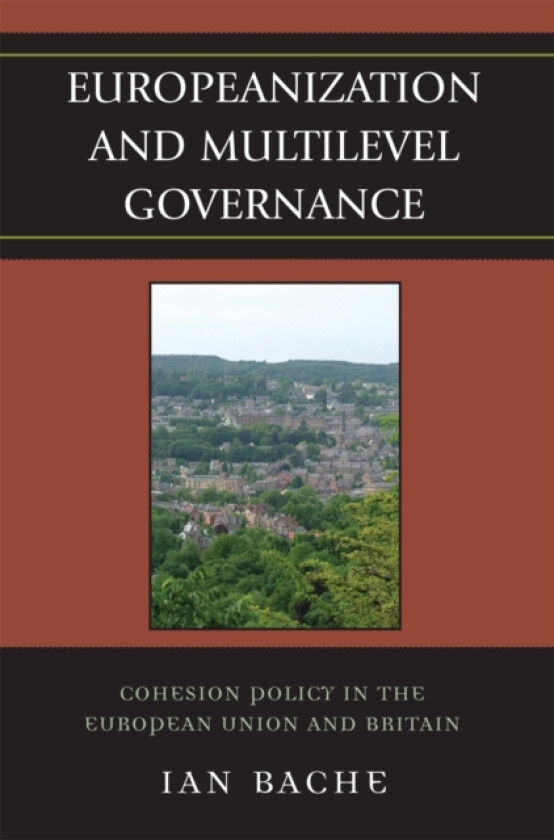 Europeanization and Multilevel Governance av Ian Bache (Paperback)
