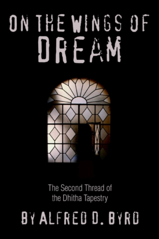 On the Wings of Dream av Alfred D Byrd (Paperback)
