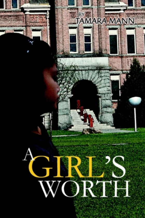 A Girl's Worth av Contributor Tamara Mann (Paperback)