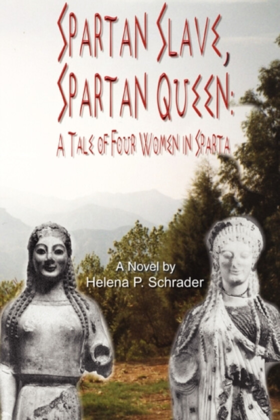 Spartan Slave, Spartan Queen av Helena P Schrader (Paperback)