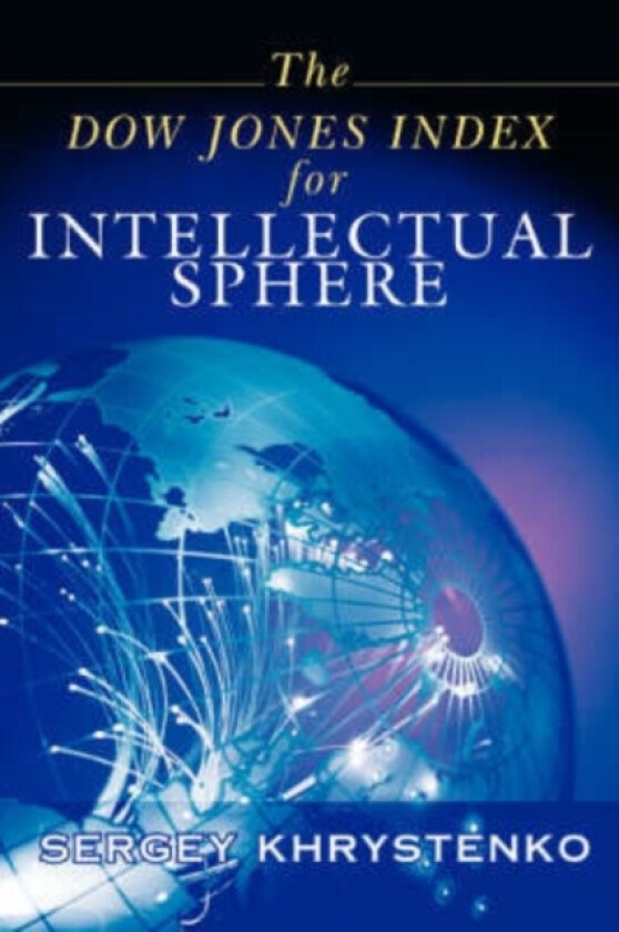 The Dow Jones Index for Intellectual Sphere av Sergey Khrystenko (Paperback)