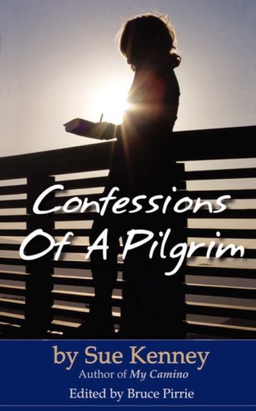 Confessions of a Pilgrim av Sue Kenney (Paperback)