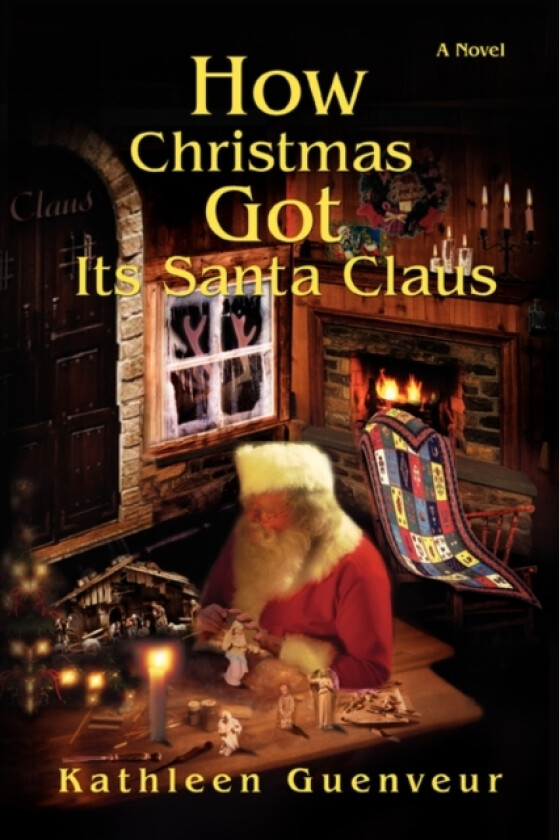 How Christmas Got Its Santa Claus av Kathleen Guenveur (Paperback)